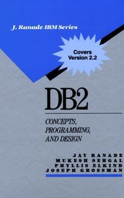 DB2: Concepts, Programming and Design (IBM McGraw-Hill Series)