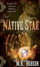 The Native Star (Veneficas Americana, Bk 1)