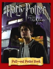 Harry Potter and the Prisoner of Azkaban: Pull-out Poster Book