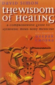 THE WISDOM OF HEALING: COMPREHENSIVE EXAMINATION OF MIND-BODY SCIENCES OF EAST AND WEST