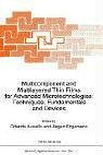 Multicomponent and Multilayered Thin Films for Advanced Microtechnologies: Techniques, Fundamentals and Devices (NATO Science Series E: (closed))