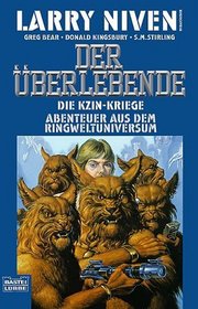 Die Kzin- Kriege 4. Der berlebende. Abenteuer aus dem Ringweltuniversum.