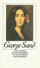 George Sand. Leben und Werk in Texten und Bildern.