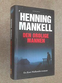 Den Orolige Mannen (Swedish Edition)