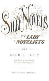 Silly Novels by Lady Novelists (Penguin Great Ideas)