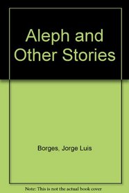 Aleph and Other Stories