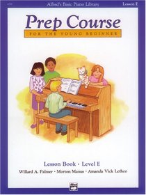 Alfred's Basic Piano Prep Course: Lesson Book (Alfred's Basic Piano Library)