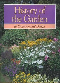 History of the Garden Its Evolution and Design