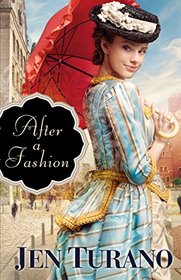 After a Fashion (A Class of Their Own, Bk 1)