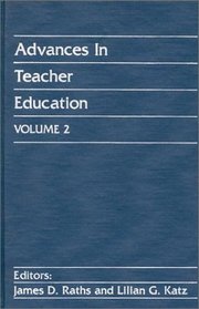 Advances in Teacher Education, Volume 2: (Advances in Teacher Education)
