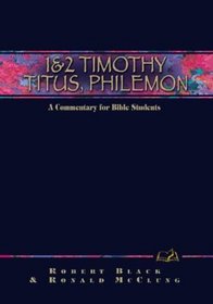 1 & 2 Timothy, Titus, And Philemon: On