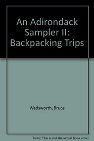 An Adirondack Sampler II: Backpacking Trips