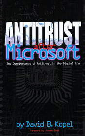 Antitrust after Microsoft : The Obsolescence of Antitrust in the Digital Era