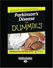Parkinson's Disease for Dummies (Volume 1 of 2) (EasyRead Large Edition)
