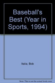 Baseball's Best (Year in Sports, 1994)
