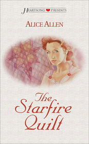 The Starfire Quilt (Heartsong Presents, No 263)