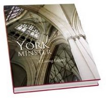 York Minster: A Living Legacy