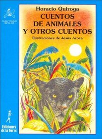 Cuentos de Animales y Otros Cuentos (Spanish Edition)