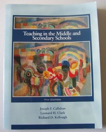 Teaching in the Middle and Secondary Schools (7th Edition)