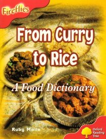 Oxford Reading Tree: Stage 4: Fireflies: from Curry to Rice: A Food Dictionary
