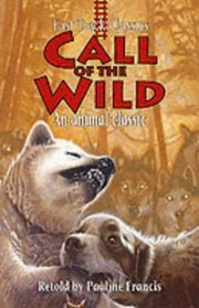 Call of the Wild: An Animal Classic (Fast Track Classics)