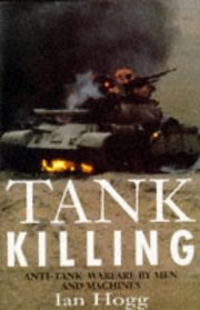 Tank Killing Anti Tank Warfare By Men
