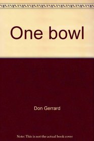 One bowl : A Simple Concept For Controlling Body Weight
