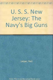 Uss New Jersey: The Navy's Big Guns : From Mothballs to Vietnam