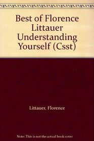 Best of Florence Littauer Understanding Yourself (Csst)