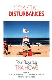 Coastal Disturbances : Four Plays