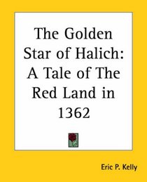 The Golden Star of Halich: A Tale of The Red Land in 1362