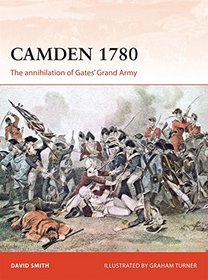 Camden 1780: The annihilation of Gates' Grand Army (Campaign)