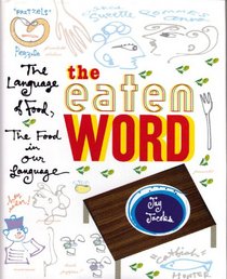 The Eaten Word: The Language of Food, the Food in Our Language