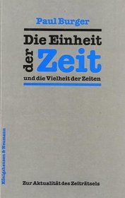 Die Einheit der Zeit und die Vielheit der Zeiten: Zur Aktualitat des Zeitratsels (Epistemata) (German Edition)