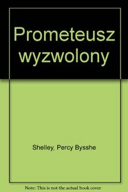 Prometeusz wyzwolony