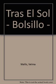 Tras El Sol - Bolsillo - (Spanish Edition)