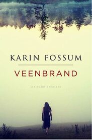 Veenbrand: literaire thriller (Dutch Edition)
