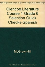 Glencoe Literature Course 1 Grade 6 Selection Quick Checks-Spanish