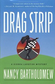 Drag Strip (A Sierra Lavotini Mystery)