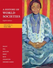 A History of World Societies: Volume 2: To Since 1500