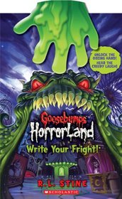 Write Your Fright (Goosebumps Horrorland)