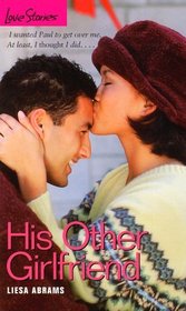His Other Girlfriend (Love Stories)