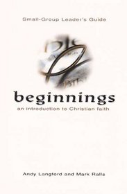 Beginnings Study-Along the Way: An Introduction to Christian Faith, Small-Group Leader's Guide