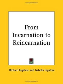 FromIncarnation to Reincarnation