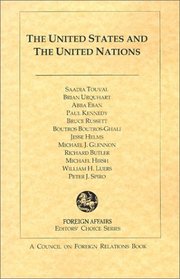 The United States and the United Nations (Foreign Affairs Editors' Choice)