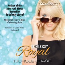 Recklessly Royal  (Royal Series, Book 2) (The Royal Series)