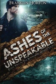 Ashes of the Unspeakable (Borrowed World, Bk 2)