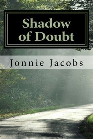 Shadow of Doubt: A Kali O'Brien Mystery (Kali O'Brien Mysteries) (Volume 1)
