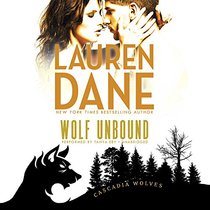 Wolf Unbound  (Cascadia Wolves series, Book 3)
