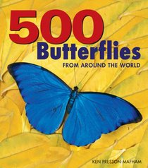 500 Butterflies: From  Around the World